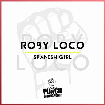 Spanish Girl by Roby Loco