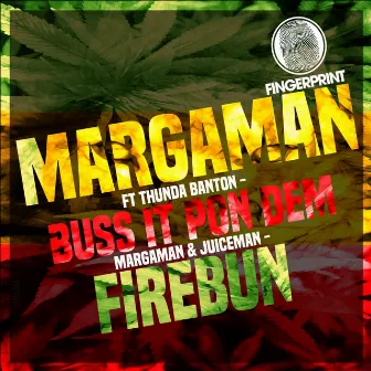 Buss It Pon Dem by Marga Man