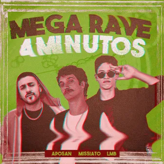 Mega Rave 4 Minutos by DJ Aposan