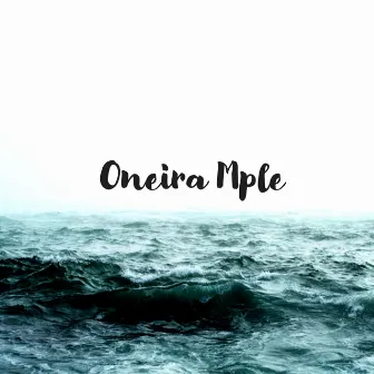 Oneira Mple by Xii.Duodecima