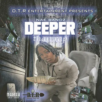 Deeper Than Rap by Nae Bandz