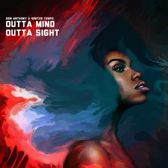 Outta Mind, Outta Sight by Don Anthony