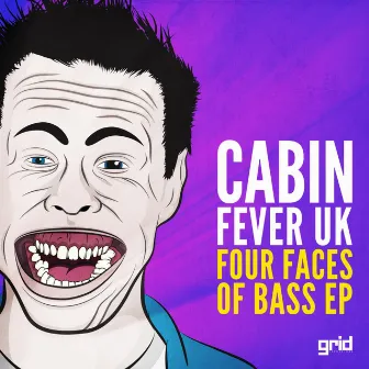 Four Faces of Bass EP by Cabin Fever Uk