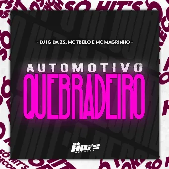 Automotivo Quebradeiro by Mc Magrinho