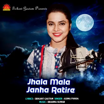 Jhala Mala Janha Ratire by 