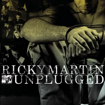 Ricky Martin MTV Unplugged by Ricky Martin