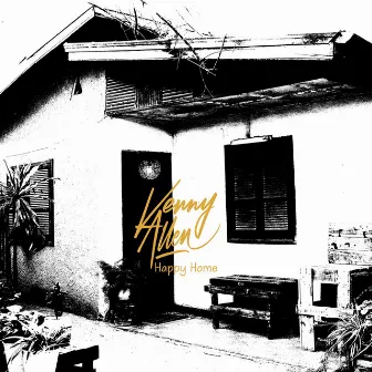 Happy Home by Kenny Allen