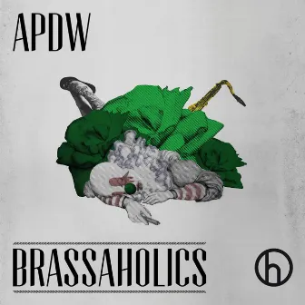 Brassaholics (Deluxe Version) by Analog People In A Digital World