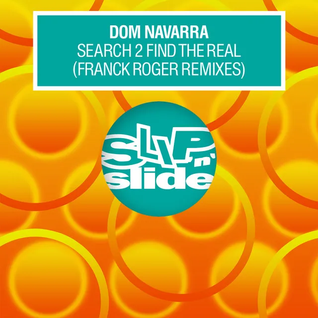 Search 2 Find The Real (feat. Antonio Navarra) [Franck Roger Remixes]