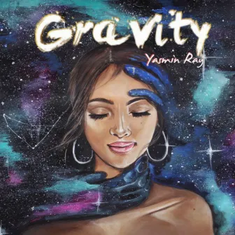 Gravity by Yasmin Ray