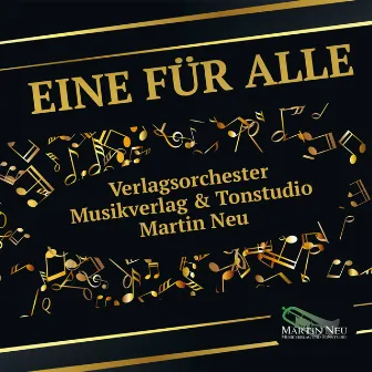 Eine für Alle by Verlagsorchester Martin Neu