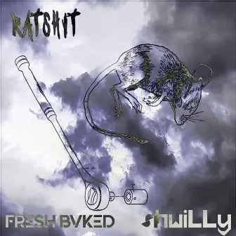 Ratshit (FRESH BVKED, shwiLLy Remix) by 