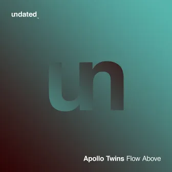 Flow Above by Apollo Twins