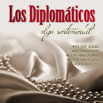 Algo Sentimental by Los Diplomaticos