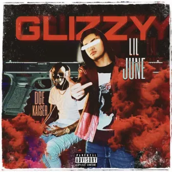 Glizzy by Lil June