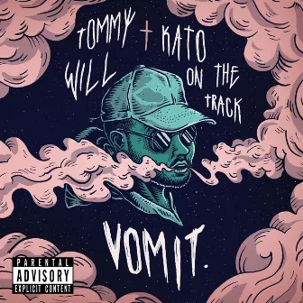 Vomit. by Kato On The Track