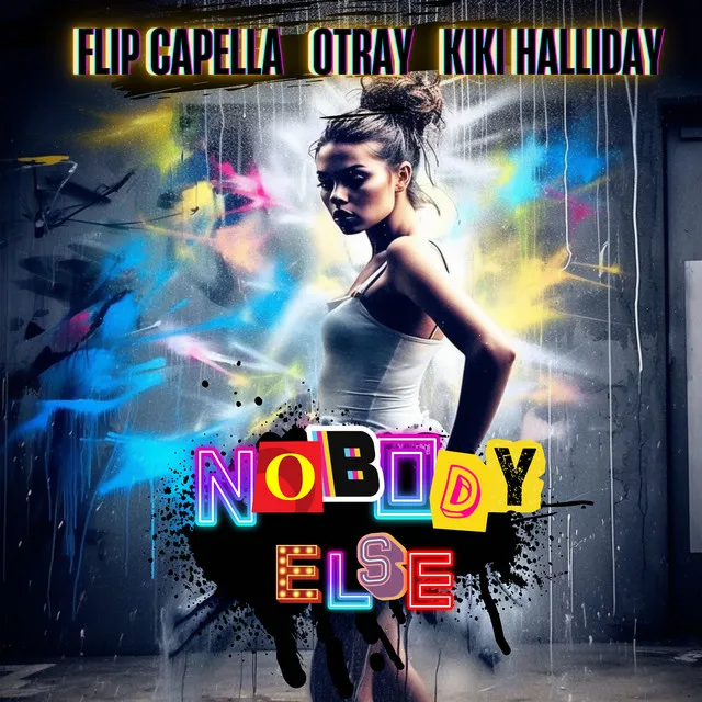 Nobody Else (feat. Kiki Halliday)