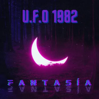 FANTASÍA by U.F.O 1982