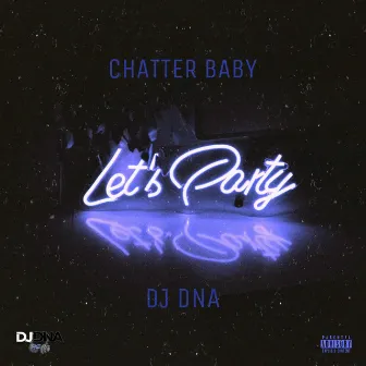 Let's Party by DJ DNA