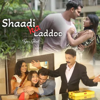 Shaadi Ka Laddoo by Tanmay Verma