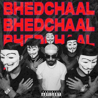 Bhedchaal by Major!