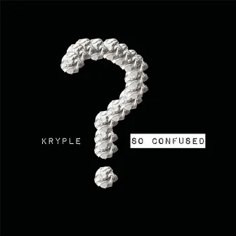 So Confused by Kryple