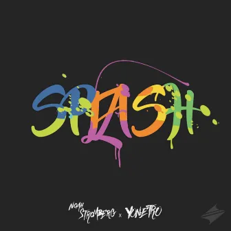 Splash (with Yonetro) by Noah Stromberg