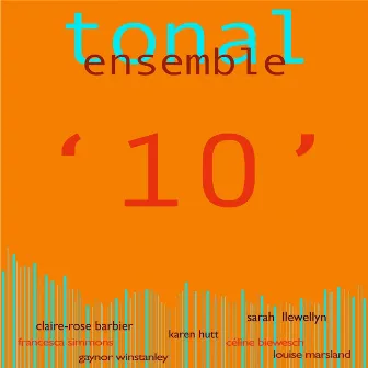 Tonal Ensemble: 10 by 