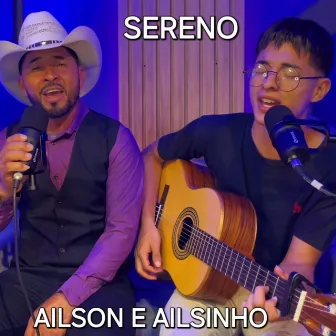 Sereno by Ailson e Ailsinho