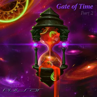 Gate of Time, Pt. 2 by Pulsar