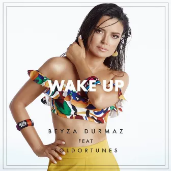 Wake Up by Beyza Durmaz