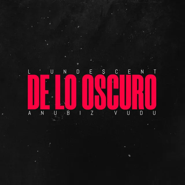 DE LO OSCURO