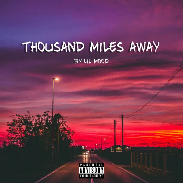 Thousand Miles Away