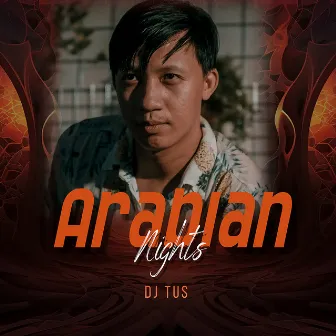 Arabian Nights by DJ TUS