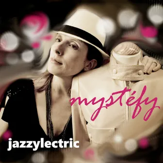 Jazzylectric by Mystéfy