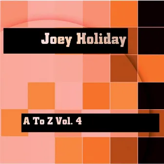 A-Z Vol. 4 by Joey Holiday