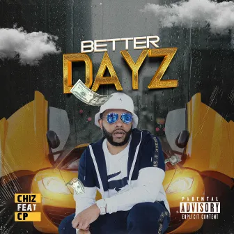 Better Dayz by Chiz