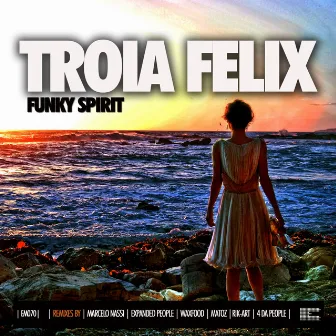 Funky Spirit by Troia Felix