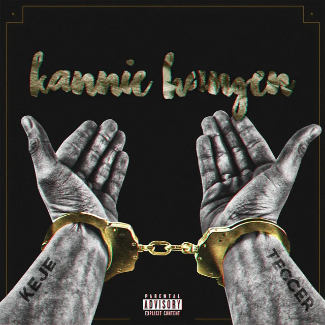 Kannie Hangen (feat. Teccer)