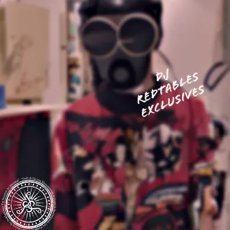 DJ Redtables Exclusives by DJ Redtables