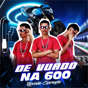 De Vuado na 600 by Davi no Beat