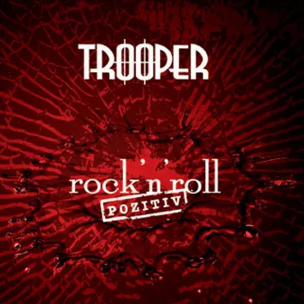 Rock'n'Roll Pozitiv by Trooper