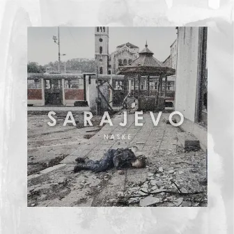 Sarajevo by Naske