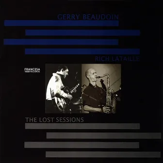 The Lost Sessions by Gerry Beaudoin