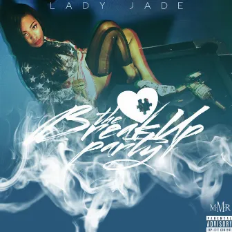 The Break up Party by Lady Jade