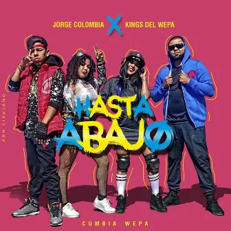 Hasta Abajo (feat. Jorge Colombia) by Kings del Wepa