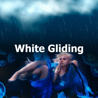 White Gliding by Whispering Sleep