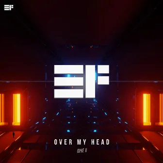 Over My Head by M!KE V