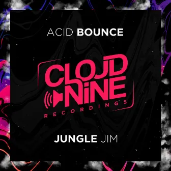 Acid Bounce by Jungle Jim