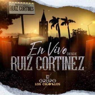 En Vivo Desde Ruiz Cortines by Grupo Los Chavalos